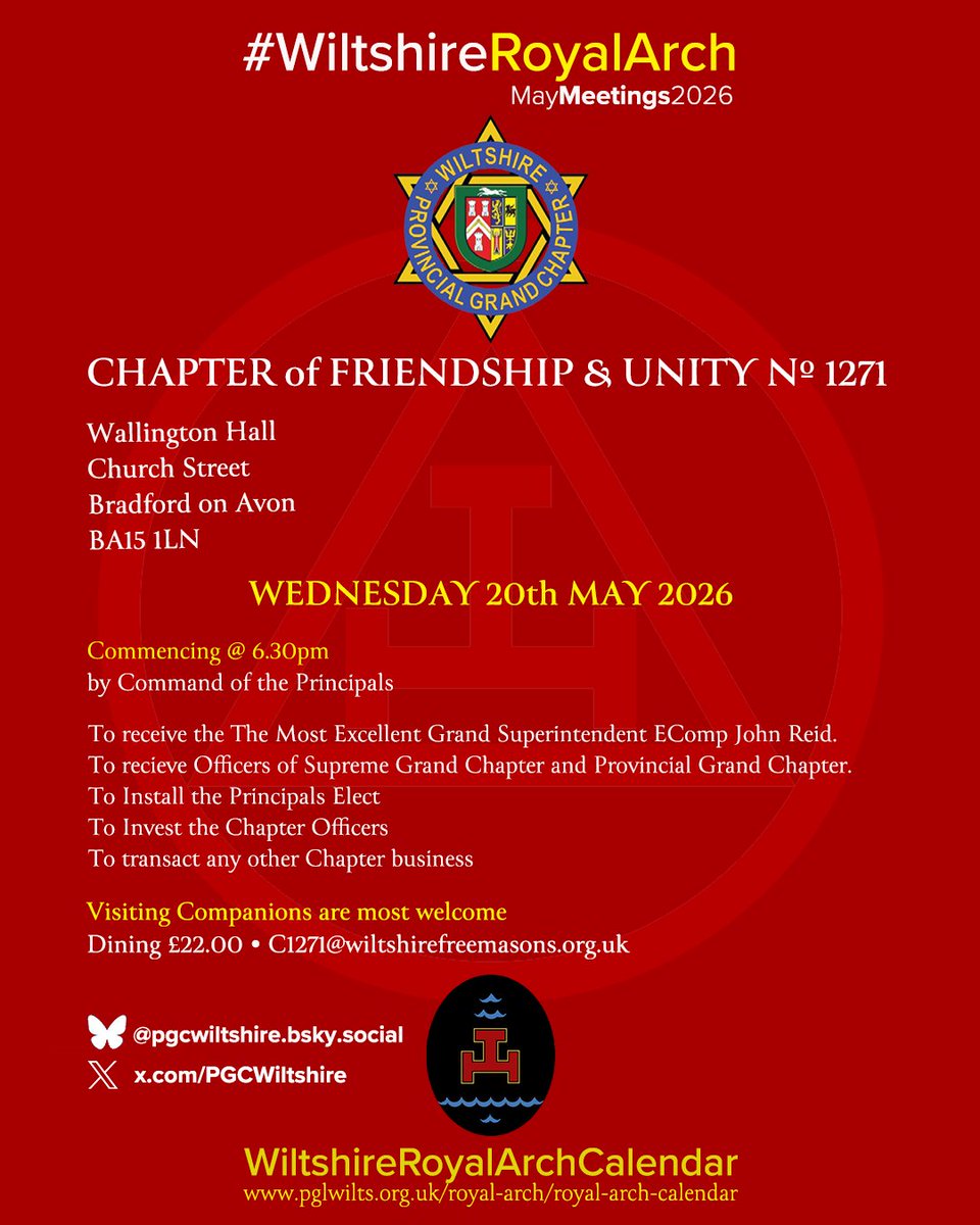 PGCWiltshire's tweet photo. #WiltshireRoyalArch Meetings-May-2026. Chapter of Friendship &amp; Unity Nº 1271. Wednesday 20th May @ 6.30pm Wallington Hall, Church Street, Bradford on Avon BA15 1LN. Visiting Companions are most welcome to attend. #RoyalArch #TheSupremeDegree @PGCWiltshire @wiltspgl https://t.co/tapbUWojnc