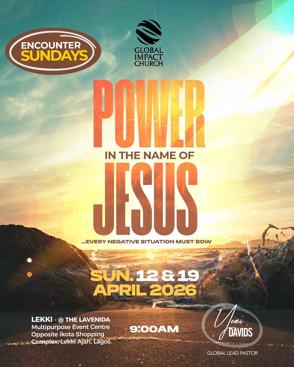 At the mention of His Name, everything shifts.
Join us for Encounter Sundays (Part 2) as we go deeper into the power in the Name of Jesus.

Sunday, 19th April 2026
9:00AM WAT
L’Avenida Multipurpose Events Centre, Opp. Ikota Shopping Complex, Ajah

Come expectant. Bring someone.
