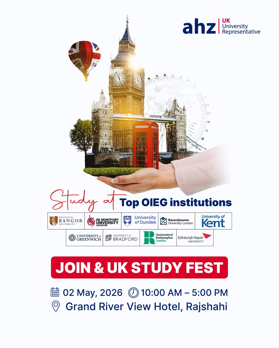 ahz_bangladesh's tweet image. Explore top UK universities, courses and scholarships with expert support at the UK Study Fest in Rajshahi-  tinyurl.com/37yswpey

🗓️2 May 2026 (10am-5pm)
📍Grand River View Hotel, Rajshahi

#AHZ #UKStudyFest2026 #StudyInUK #UKHigherEducation #September2026Intake
