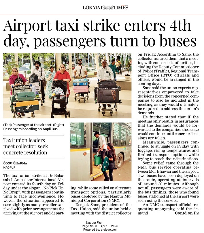 LokmatTimes_ngp's tweet image. #Nagpur airport taxi strike enters 4th day. Passengers turn to NMC buses as "No Pick Up, No Drop" continues. #NagpurAirport #TaxiStrike  #NMC #PassengerInconvenience

Sonu Sharma
epaper.lokmat.com/articlepage.ph…