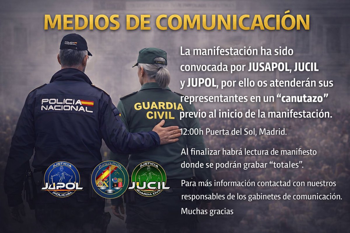 MEDIOS DE COMUNICACIÓN.

La manifestación ha sido convocada por JUSAPOL, JUCIL y JUPOL, por ello os atenderán sus representantes en un “canutazo” previo al inicio de la manifestación. 12:00h Puerta del Sol, Madrid.

Al finalizar habrá lectura de manifiesto donde se podrán grabar