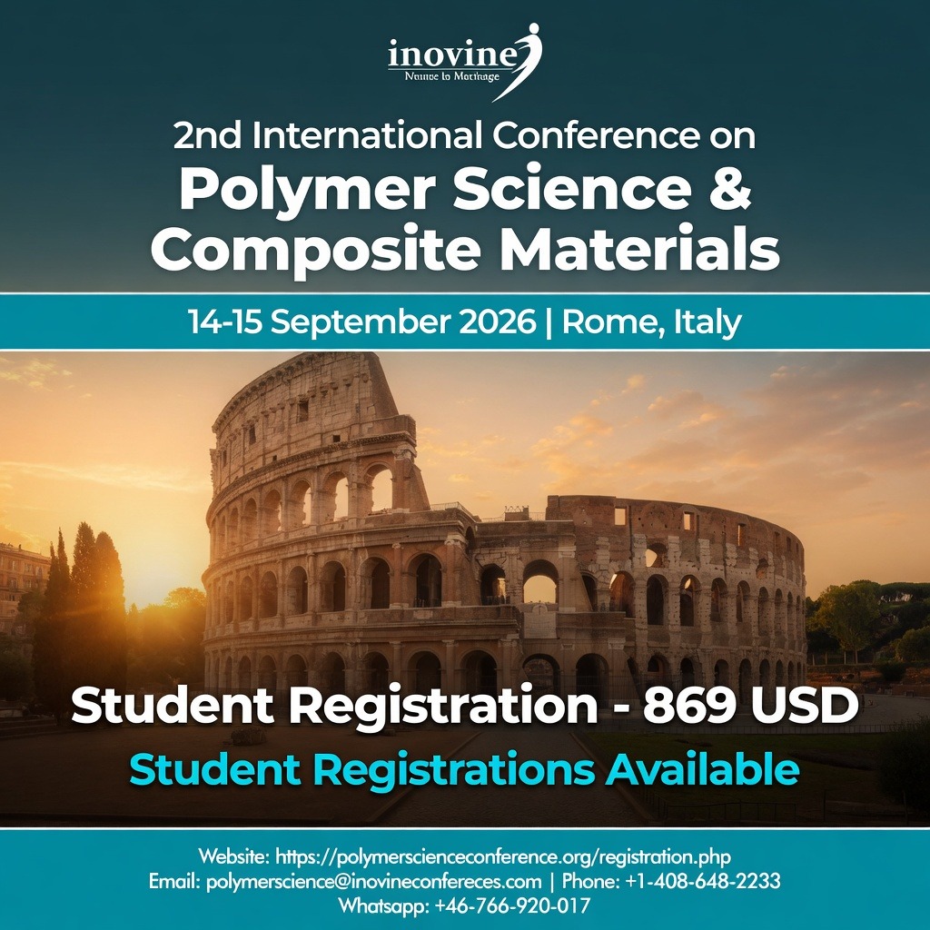 InovineMeetings's tweet image. 🎓🌍Join the 2nd International Conference on Polymer Science &amp;amp; Composite Materials!
📍Rome, Italy 
📅September 14–15, 2026
👉 Register now: polymerscienceconference.org/registration.p…
📌 Limited slots available 

#polymerscience #compositematerials #polymerresearch #inovineconferences