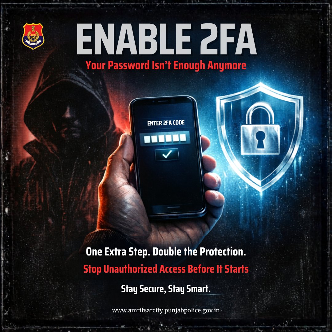cpamritsar's tweet photo. Enable Two-Factor Authentication before someone else gets in. A password alone isn’t enough, that extra verification step can stop unauthorized access instantly.
Turn on 2FA and keep your accounts locked to you only.
#Enable2FA
#StaySecure https://t.co/EDi7SWCPvV