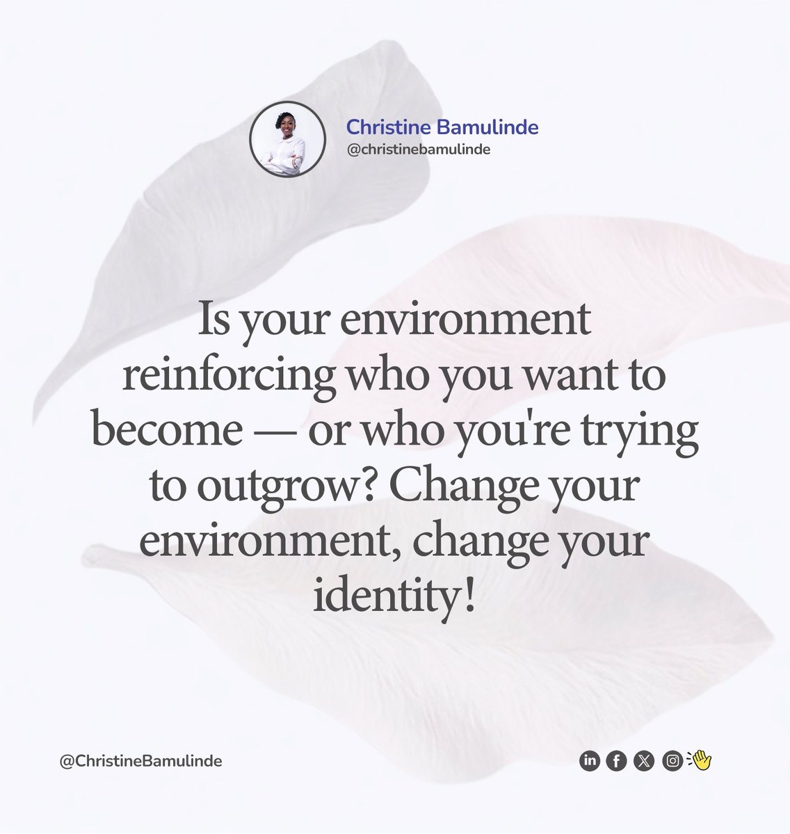 CBamulinde's tweet photo. What part is your environment playing in shaping your identity! #ChristineBamulinde #lifecoachingtips #youridentity https://t.co/8Gw79VtxQd