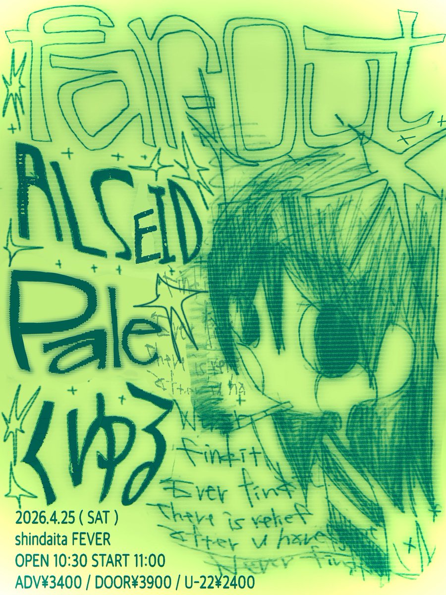 livehouse_fever's tweet photo. 【4.25 (Sat) 昼公演】
"far-out"

ALSEID
Pale
くゆる

OPEN 10:30 / START 11:00
LivePocketにてチケット発売中！！
https://t.co/8M13fY8yQk

お待ちしております！！
https://t.co/ghJ5ZS1eJf https://t.co/9fmNDIgPjV