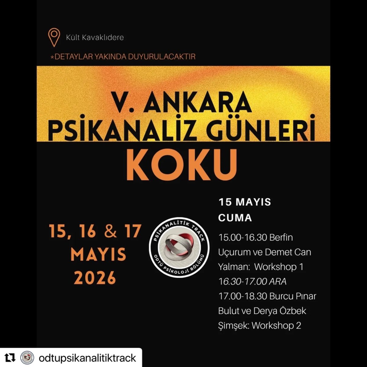 drmutluhanizmir's tweet image. #Repost @odtupsikanalitiktrack with @use.repost
・・・
ODTÜ Psikanalitik Track olarak beşincisini düzenlediğimiz Ankara Psikanaliz Günleri’ni duyurmaktan mutluluk duyuyoruz! Ankara Psikanaliz Günleri bu kez “Koku” temasıyla 15-16-17 Mayıs’ta Kült Kavaklıdere’de gerçekleşecek.