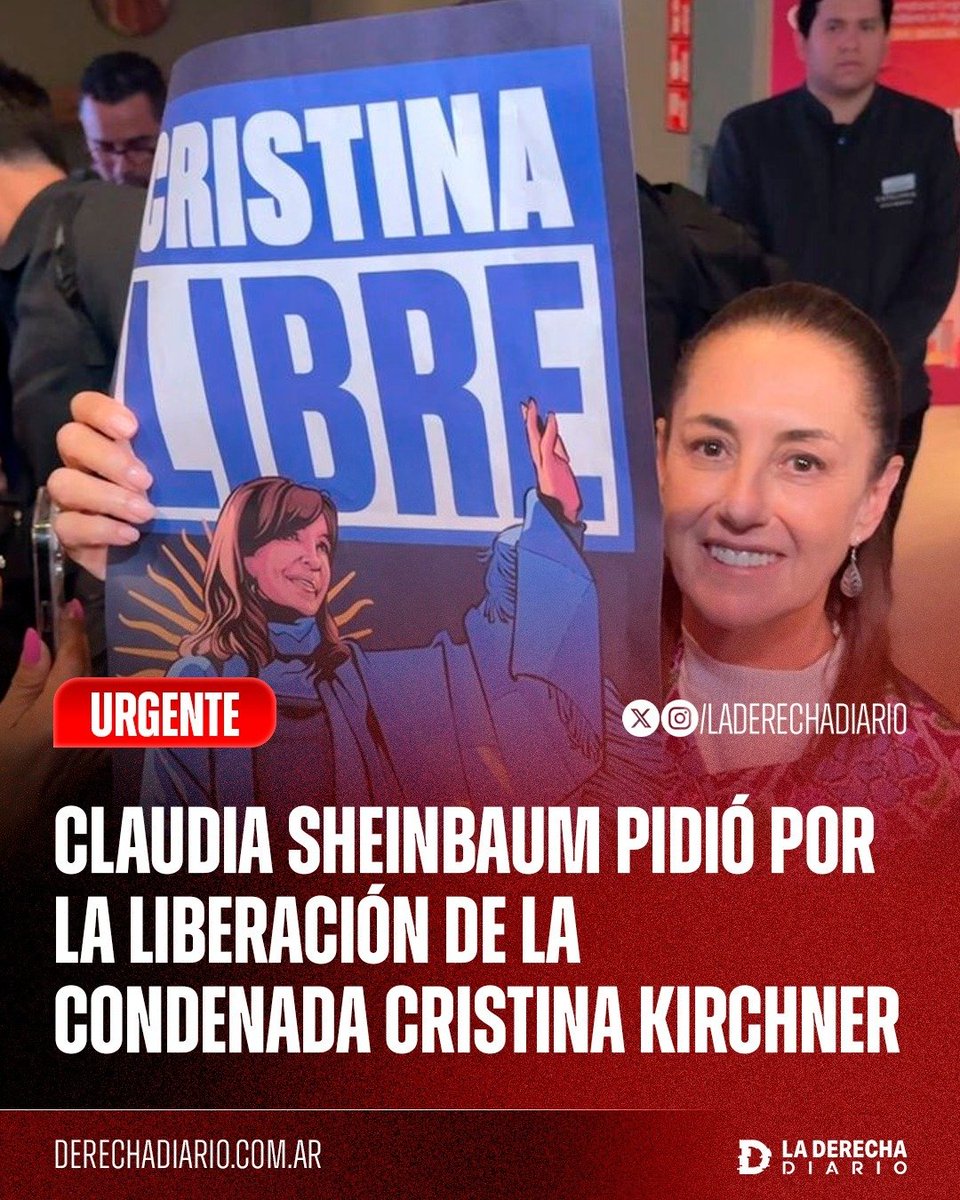 🚨🇲🇽🇦🇷 | LOS ALIADOS DEL KIRCHNERISMO: La presidente mexicana acusada de corrupción y complicidad con el narcotráfico, Claudia Sheinbaum, salió en apoyo de la condenada por corrupta Cristina Kirchner y sostuvo un cartel exigiendo su liberación.