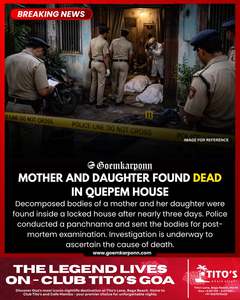 goemkarponnlive's tweet image. Mother and Daughter Found Dead in Quepem House

#GoaNews #SouthGoa #PoliceInvestigation #BreakingNews #Quepem
