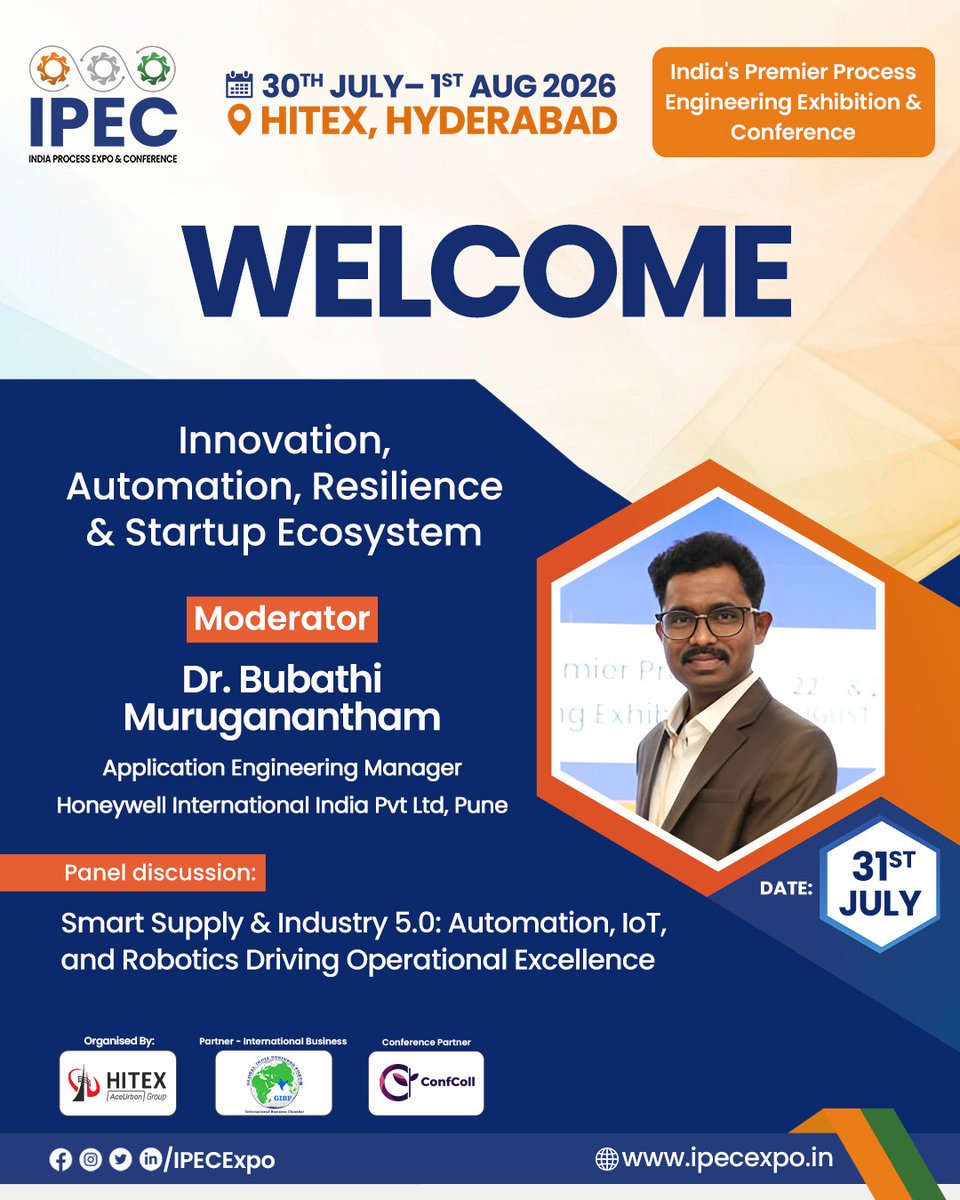 IPEC_EXPO's tweet image. We are honoured to welcome Dr. Bubathi Muruganantham, Application Engineering Manager at Honeywell International India Pvt Ltd, Pune as a moderator at IPEC 2026.

🗓 Date: 31st July
📍 HITEX, Hyd

#IPEC2026 #ProcessEngineering #Hyderabadconference #HITEX #Hyderabadevents