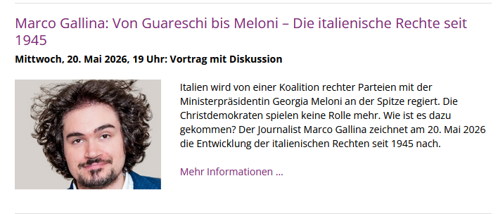 Freitag, 24. April, bin ich um 19:30 Uhr im Institut Philipp Neri zur Buchvorstellung: Giovannino Guareschi, Don Camillos rebellischer Vater.

Mittwoch, 20. Mai, bin ich um 19 Uhr in der Bibliothek des Konservatismus: Von Guareschi bis Meloni, Die italienische Rechte seit 1945.