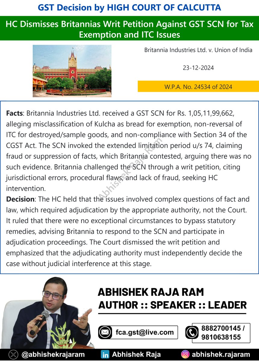 abhishekrajaram's tweet image. Calcutta High Court dismissed Britannia’s writ against GST SCN, holding issues require adjudication. No exceptional grounds to bypass remedies; directed participation in proceedings without judicial interference at this stage.
#GST #TaxLitigation #HighCourt

Stay updated on
