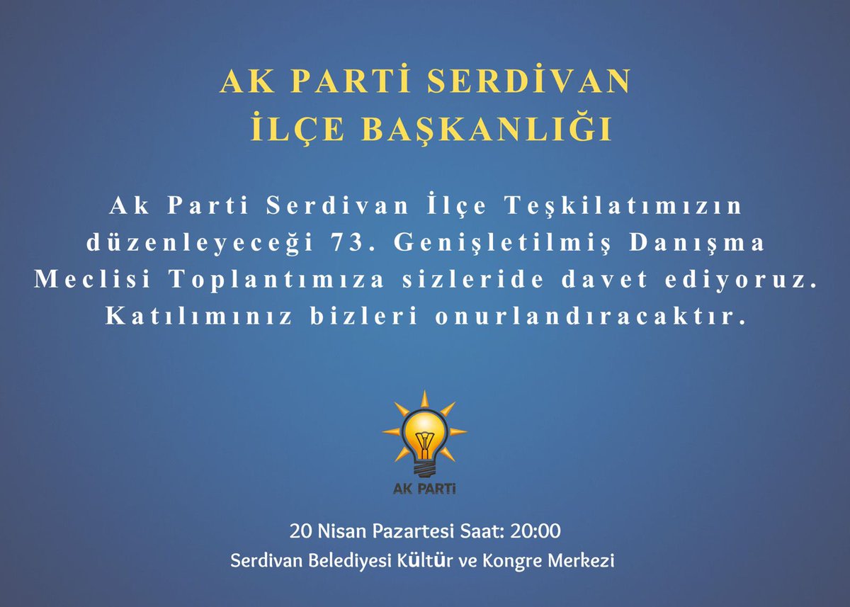 akpartiserdivan's tweet photo. Kıymetli Üyemiz,

AK Parti Serdivan İlçe Başkanlığımız tarafından düzenlenen 73. Genişletilmiş Danışma Meclisi Toplantımıza katılımınız bizleri onurlandıracaktır.

🗓 20 Nisan Pazartesi  
🕗 Saat: 20.00  
📍 Serdivan Belediyesi Kültür ve Kongre Merkezi https://t.co/4MaSz6gc8K