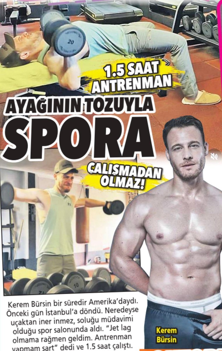 BASINDA || Kerem Bürsin 

15 Nisan 2026 tarihli haberdir.

Ayağının tozuyla spora!

Kerem Bürsin bir süredir Amerika'daydı. Önceki gün İstanbul'a döndü. Neredeyse uçaktan iner inmez soluğu müdavimi olduğu spor salonunda aldı. 

#KeremBürsin