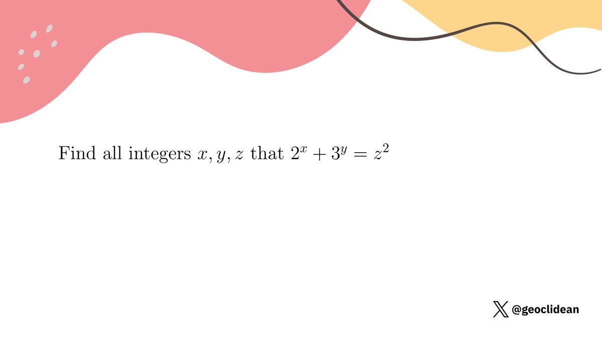 geoclidean's tweet image. 2^x+3^y
#NumberTheoryUnsolved #NumberTheory