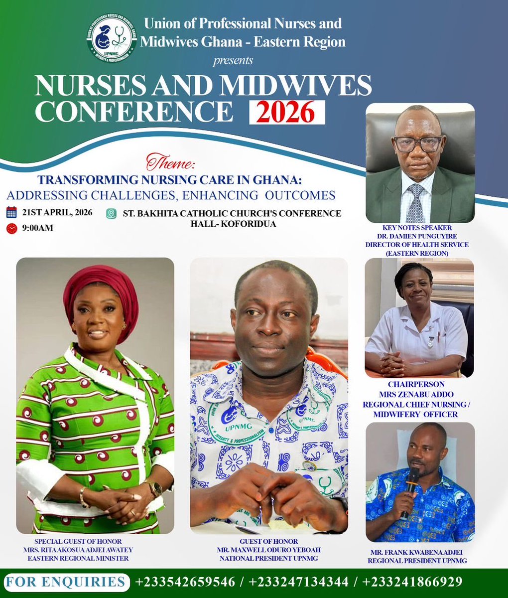 upnmg2017's tweet photo. 🚀 *Big news for nursing in Ghana!* 🚀

The Union of Professional Nurses and Midwives Ghana - Eastern Region is hosting the *NURSES AND MIDWIVES CONFERENCE 2026* with the inspiring theme: _"Transforming Nursing Care in Ghana: Addressing Challenges, Enhancing Outcomes"_.

📅 *Date:* 21st April, 2026
🕘 *Time:* 9:00 AM
📍 *Venue:* St. Bakhita Catholic Church’s Conference Hall, Koforidua

👩‍⚕️ Keynote Speaker: *Dr. Damien Punguyire*, Director of Health Service (Eastern Region)
👥 Chairperson: *Mrs. Zenabu Addo*, Regional Chief Nursing/Midwifery Officer
🎀 Special Guest of Honor: *Mrs. Rita Akosua Adjei Awatey*, Eastern Regional Minister
👨‍⚕️ Guests of Honor: *Mr. Maxwell Oduro Yeboah* (National President UPNMG) & *Mr. Frank Kwabena Adjei* (Regional President UPNMG)

Join us to shape the future of nursing care in Ghana! 💉👏

📞 For enquiries: +233542659546 / +233247134344 / +233241866929

#NursesConference2026 #Midwives #HealthcareGhana #NursingExcellence #UPNMG #Koforidua #HealthTransformation 🚀👩‍⚕️👨‍⚕️