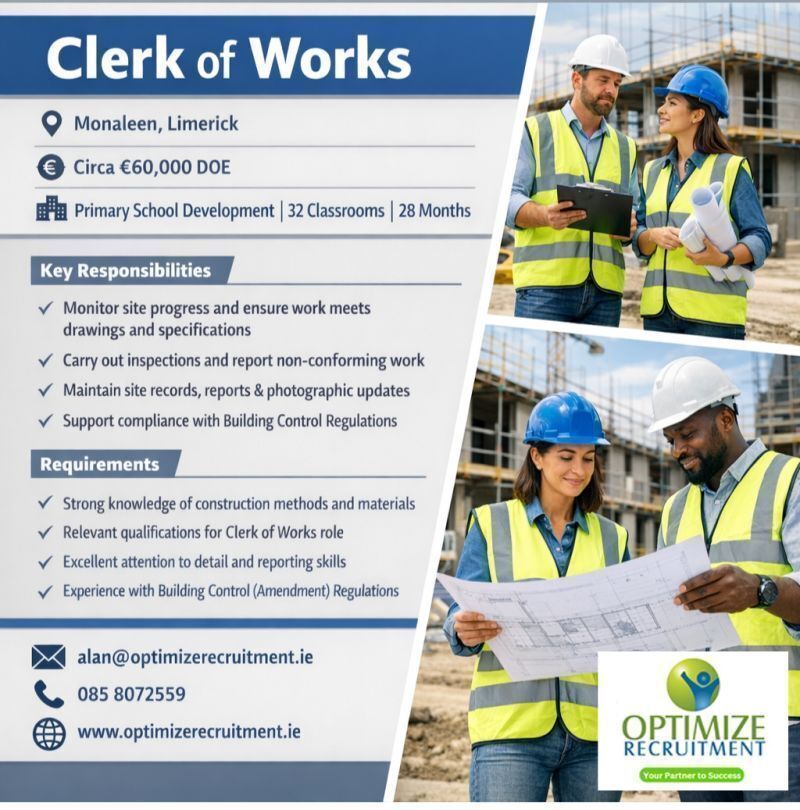OptimizeCareers's tweet image. 𝗖𝗹𝗲𝗿𝗸 𝗼𝗳 𝗪𝗼𝗿𝗸𝘀 for a major primary school project in 𝗠𝗼𝗻𝗮𝗹𝗲𝗲𝗻, 𝗟𝗶𝗺𝗲𝗿𝗶𝗰𝗸.

💰 Salary: Circa €60K DOE
🏗️ Project: 32-classroom school (3 phases)
⏳ Duration: 28 months
Alan@optimizerecruitment.ie
#limerick #orjobs