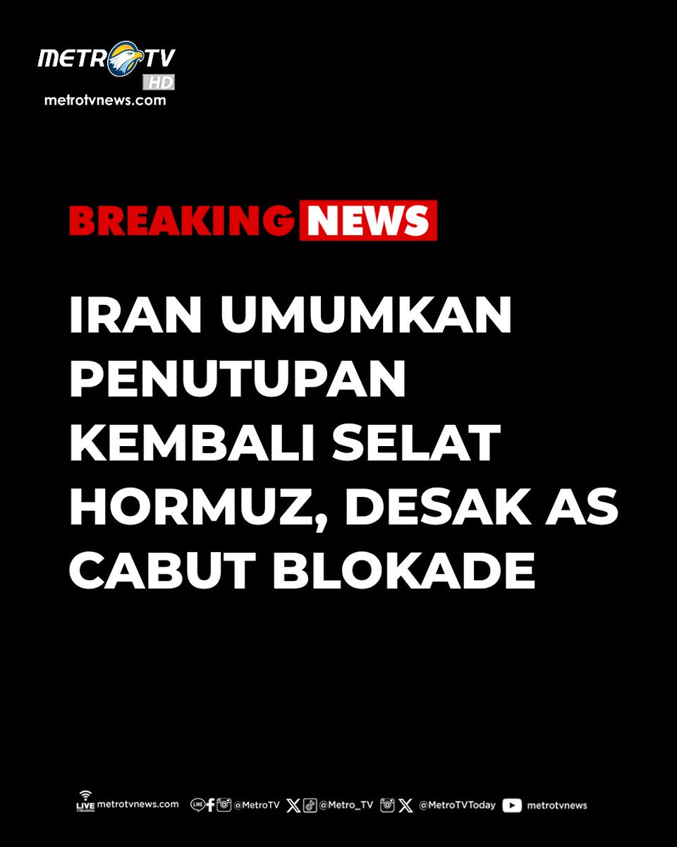Metro_TV's tweet photo. Iran mengumumkan penutupan kembali Selat Hormuz pada Sabtu (18/4) dan menegaskan bahwa jalur tersebut tidak akan dibuka hingga Amerika Serikat mencabut blokade terhadap pelabuhan-pelabuhan Iran.
#iran #selathormuz #donaldtrump #militerAS https://t.co/jDdGeEJRex