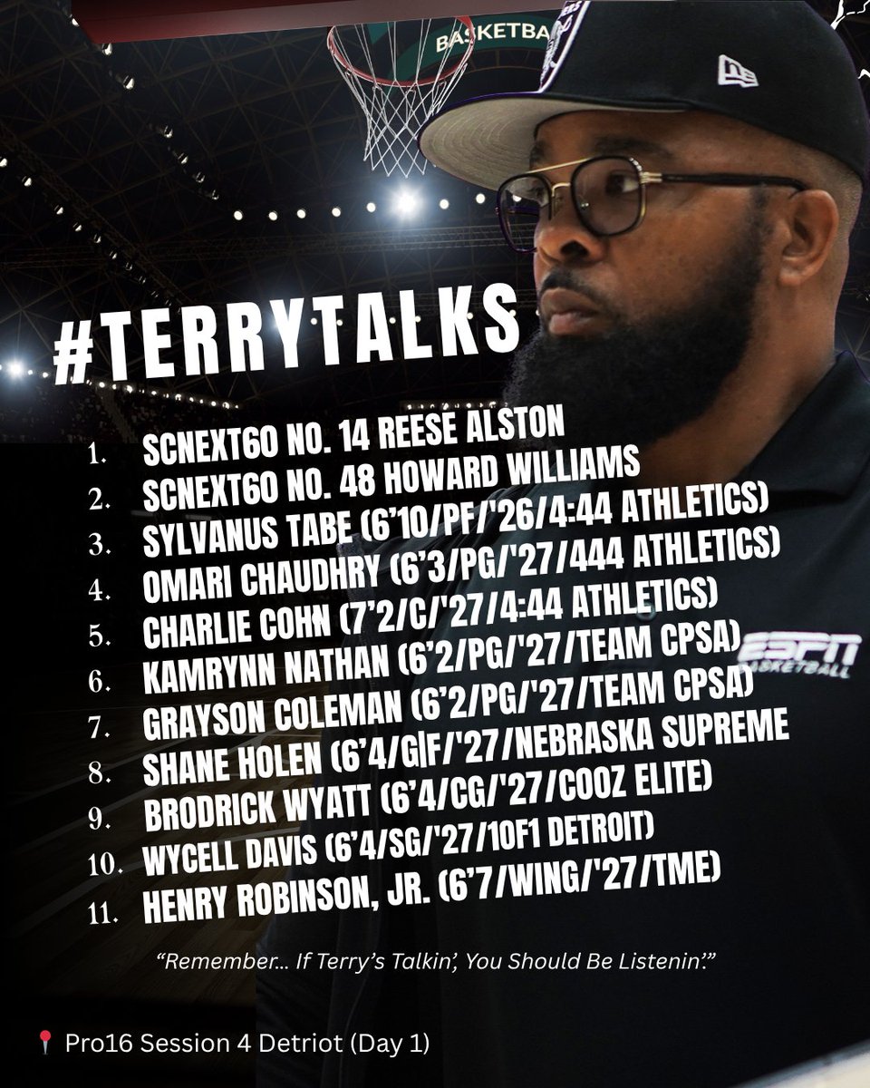 TDrakeBasktball's tweet photo. 🚨 #TerryTalks 🚨
These players got me talking about their performance at Pr016/NEXTPro League Session 4 in Detroit on Day 1...
#BeTheNXTPRO #Pro16League #ESPN #PaulBiancardi #SCNext @PaulBiancardi @SCNext @TheUCReport @Ani_Umana @Top100Camp @PumaHoops @PRO16League @MattReynolds___ @Charliecohn2027 @omarichaudhry11 @lilh3n_ @wycelldavis_ @graycole10 @shane_holen @Kamrynn_Nathan5 @6brodrickk @w_howrd @JaydenFisher_11 @Isaacolaniba @CoozElite3
@TeamCPSA @TNEBBallClub
“Remember… If Terry’s Talkin’, You Should Be Listenin’.”