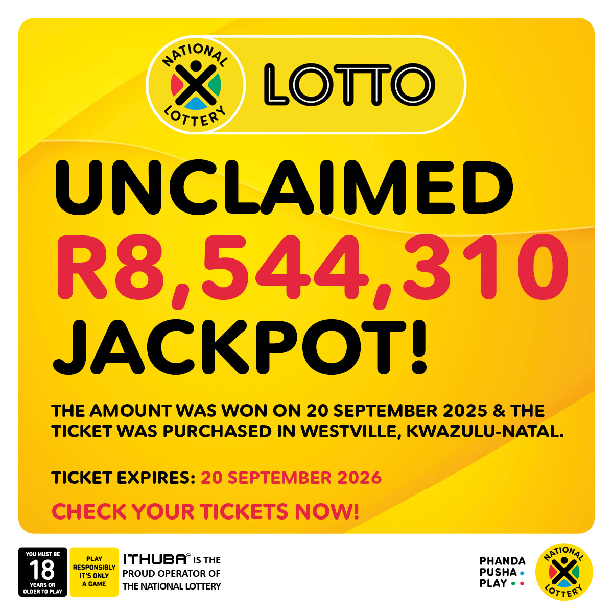 sa_lottery's tweet image. Mzansi! The search is on for the #LOTTO jackpot winner who won R8,544,310 on 20 September 2025. The winning ticket was purchased in Westville, KwaZulu-Natal and is yet to be claimed! Time’s running out as the WINNING ticket expires on 20 September 2026!