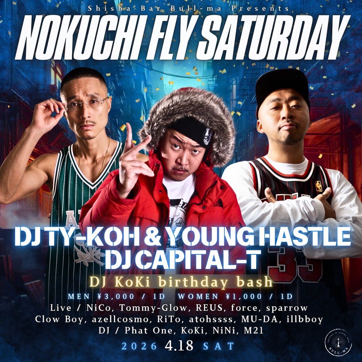 FLYBOY_RECORDS's tweet photo. 本日、4/18 (土)
YOUNG HASTLE, DJ TY-KOH
NOKUCHI FLY SATURDAY at SHISHA BAR BULL-MA (溝の口)
#FLYBOYRECORDS #DJTYKOH #YOUNGHASTLE #溝の口 #川崎 https://t.co/Lk9O57DIzX