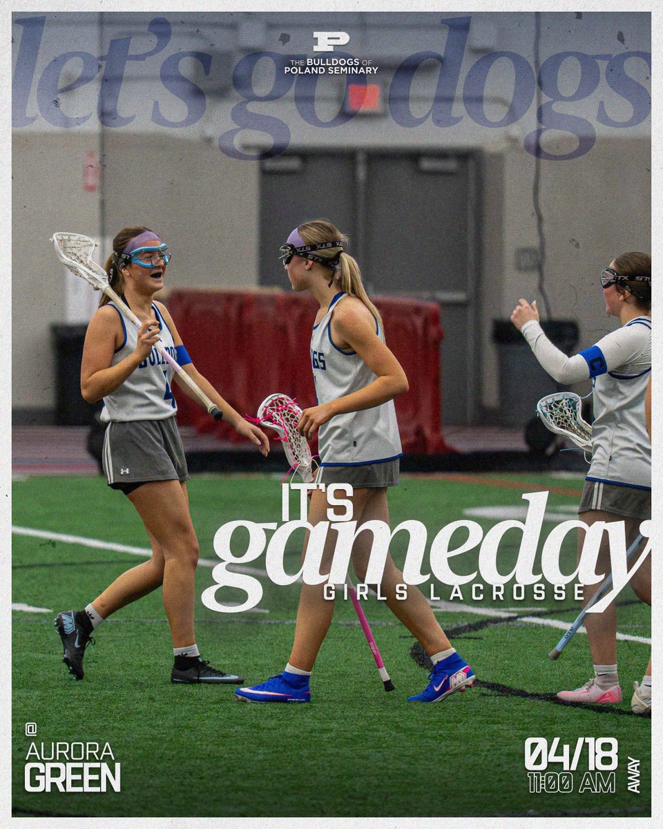 PolandAthletics's tweet photo. IT'S GAMEDAY! BULLDOGS GIRLS LACROSSE | @ Green Men | AWAY @ 11:00 AM | Please check https://t.co/okvuOdMW5D for updates. https://t.co/WMbylq5EMd