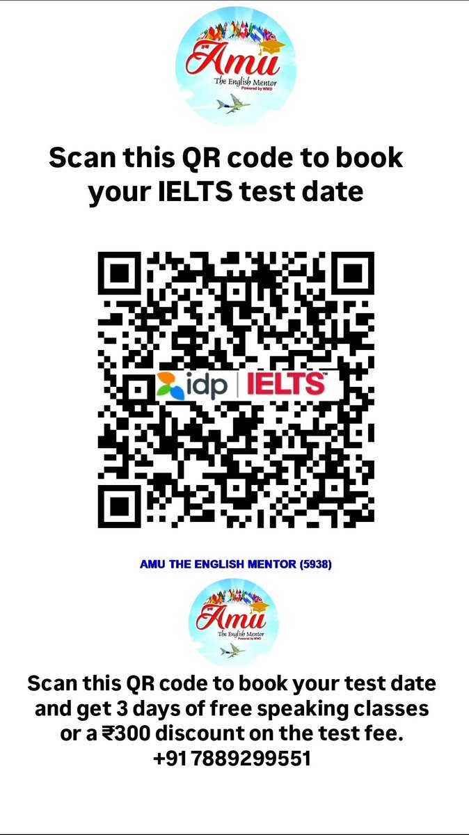AmuWWD2017's tweet image. Scan this QR code to book your IELTS test date and get either 3 days of free speaking classes or ₹300 off. #IELTStestdate #IELTS #idp #Amutheenglishmentor #bookielts india