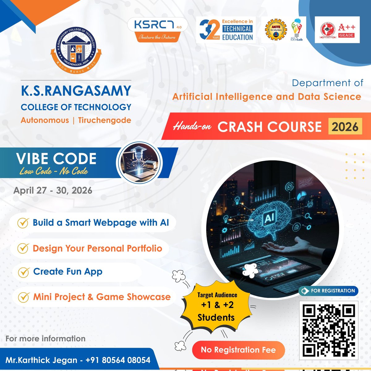 ksrct1994's tweet photo. Hands on Crash Course - 2026 on "Vibe Coding (Low Code - No Code)" from April 27 - 30, 2026.

For Registration: https://t.co/KBJxCA3g8S

#ksrct1994 #ksr #ksrei #VibeCoding #LowCodeNoCode #AICoding #FutureSkills #TechForStudents #AIWorkshop #HandsOnLearning #BuildWithAI https://t.co/mEE7PFUIW4