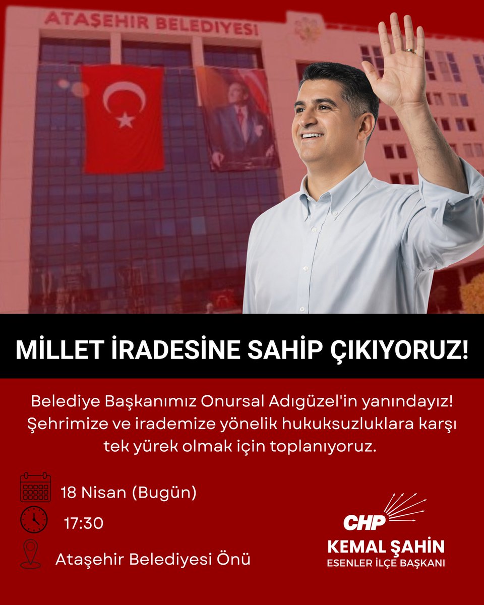 MİLLET İRADESİNE SAHİP ÇIKIYORUZ!

Belediye Başkanımız Onursal Adıgüzel’in yanındayız! Şehrimize ve irademize yönelik hukuksuzluklara karşı tek yürek olmak için toplanıyoruz. 

Tarih: 18 Nisan Cumartesi (Bugün)
Saat: 17:30
Yer: Ataşehir Belediyesi Önü