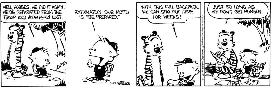 Calvinn_Hobbes's tweet image. Be prepared means something different to everyone. For these two it means comics and zero snacks.
#CalvinandHobbes #Survival