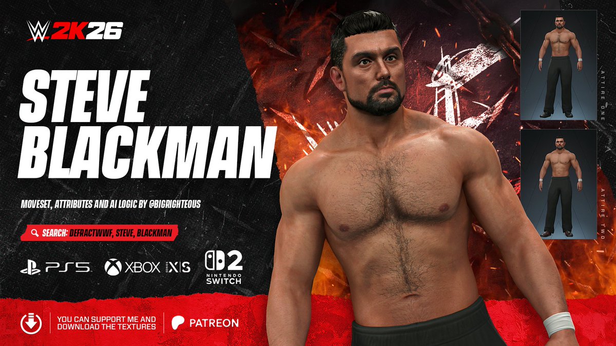 The Lethal Weapon - Steve Blackman is available to download now on PS5, Xbox Series consoles and Nintendo Switch 2.

🔍Use the search tags: DEFRACTWWF, STEVE, BLACKMAN

Thanks to Big Righteous for the Moveset, Attributes and AI logic!
