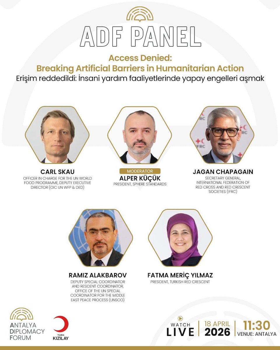 AlperKucukTK's tweet photo. I had the privilege of moderating the panel “Access Denied: Breaking Artificial Barriers in Humanitarian Action” at the Antalya Diplomacy Forum 2026. 

Joined by our President, Prof. Dr. Fatma Meriç Yılmaz, IFRC Secretary General, Jagan Chapagain, UN Deputy Special Coordinator for the Middle East Peace Process, Ramiz Alakbarov, and WFP Deputy Executive Director and Chief Operating Officer, Carl Skau, we focused on critical issues on humanitarian access in increasingly complex settings.

The discussions highlighted the severe consequences of access denials in today’s crises, coupled with funding shortfalls and underlined the shared responsibility to strengthen a more principled, safe, and collective approach to humanitarian action. 

Humanitarians are not asking for favors. They are strongly reminding the decision-makers of their existing obligations under the international humanitarian law. 

#ADF2026
#MEET4DIPLOMACY