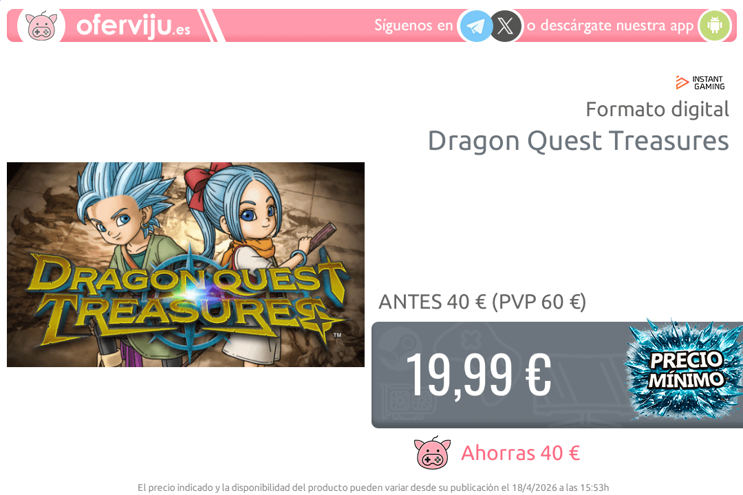 ofervijuPC's tweet image. Dragon Quest Treasures DESCUENTAZO SUBLIME desde 40€ a su NUEVO PRECIO MÍNIMO:
✅ 19.99€ (PVP ❌60€) ➡️ oferviju.es/oferta/offer-i…
🐷 Ahorras 40€ | 🔥-67%