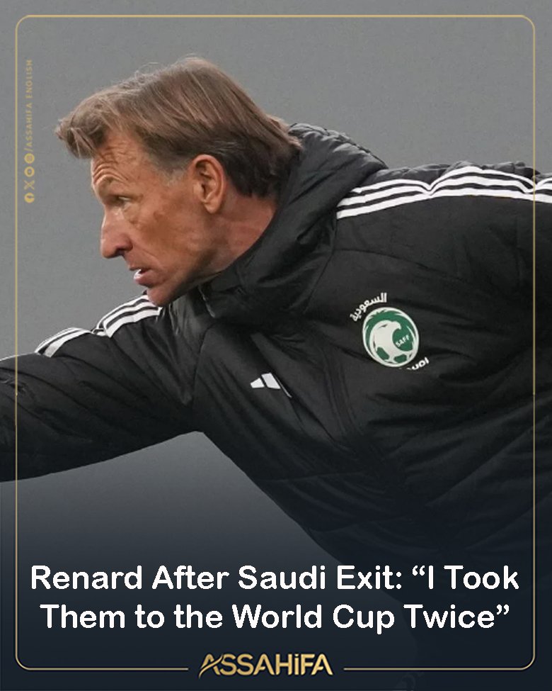 EnglishAssahifa's tweet image. ⚫️⚽️🟡French coach Hervé Renard announced on Friday that he has been relieved of his duties as head coach of the Saudi Arabia national football team, less than two months before the start of the 2026 FIFA World Cup.

Read more: en.assahifa.com/sport/renard-a…

#Renard #Sports