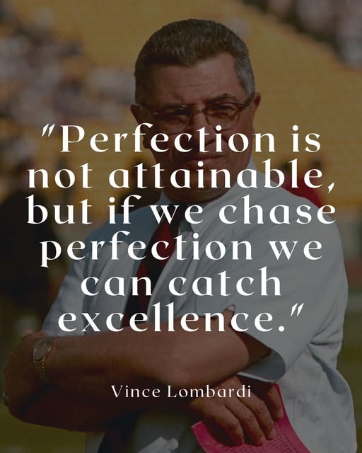 EdRudiger's tweet image. Perfection is not attainable, but if we chase perfection we can catch excellence. - Vince Lombardi
#VinceLombardi #perfection #excellence