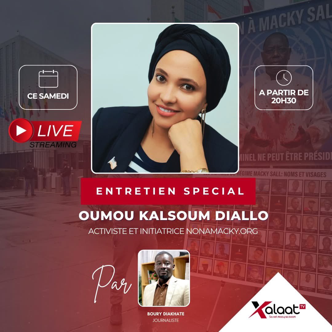 🔴 Entretien spécial sur Xalaat TV ce samedi à 20h30 avec <a href="/Oumouldial/">Oumou Diallo</a> , activiste et initiatrice de nonamacky.org. Elle s’exprime sur la candidature de Macky Sall à l’ONU, les motivations de sa démarche, les faits documentés sur sa plateforme et les enjeux politiques.
