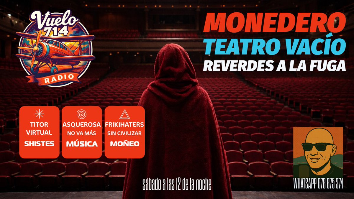 Programado para el 19 abr 2026 #Vuelo714Radio18A
· SÁBADo✈️12 de la noche🕚 
  💬 Déjanos tu opinión en los comentarios.
  🎭 MONEDERO TEATRO VACÍO
  😡  REVERDES A LA FUGA
  👍 MANDA AUDIOS PARA EL DIRECTO.
  👍 Danos un like si te ha gustado y suscríbete.
  🔔 Activa la
