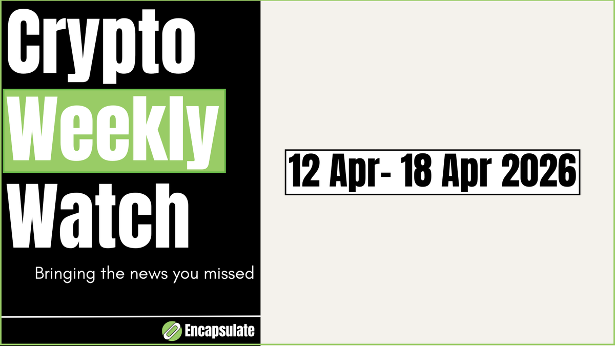 encapHQ's tweet image. This week was packed with major moves in markets, regulation, and innovation.

Encapsulate has compiled everything in one place - here are the 10 most important #cryptonews and updates you need to know. 🧵👇 (1/12)