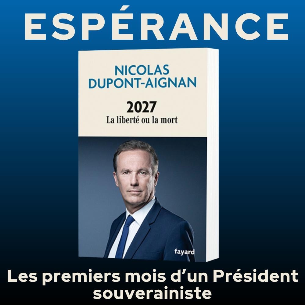 dupontaignan's tweet image. Dans un exercice de politique-fiction, j’imagine une thérapie de choc par un programme concret, rendant à la France sa prospérité et sa grandeur.

Sortie en librairie le 22 avril, précommandez-le dès maintenant : 
fayard.fr/livre/2027-la-…