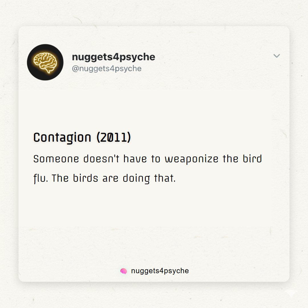 nuggets4psyche's tweet image. Contagion (2011)

Someone doesn't have to weaponize the bird flu. The birds are doing that.

#Contagion #PublicHealth #Pandemic #GlobalHealth #NaturalThreat