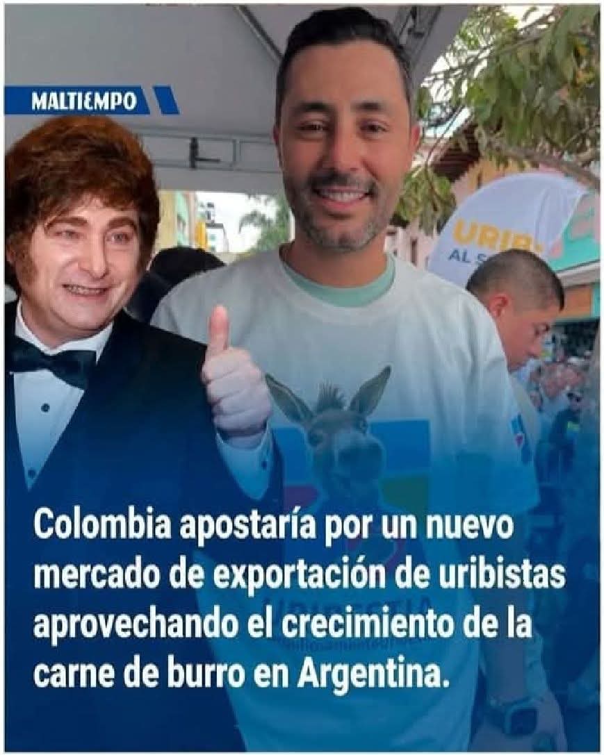 Precaución, uriburro que pise suelo argentino se lo comen, a eso llevó Milei al pueblo Argentino, a comer burros.