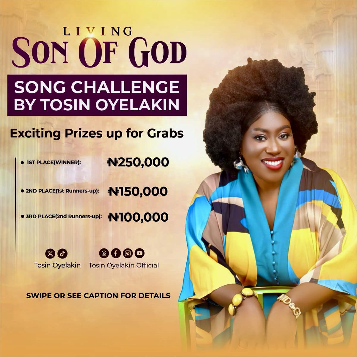 TosinOyelakin's tweet photo. ❤️‍🔥Living Son of God Song Challenge ❤️‍🔥

EXCITING PRIZES UP FOR GRABS: 
1st Prize - N250,000
2nd Prize - N 150,000
3rd Prize - N 100,000

Download and score Tosin Oyelakin's single "Living Son of God" from any digital platform or via the link in her bio.
Watch the Youtube video, comment on it and subscribe to Tosin Oyelakin's Youtube channel. Also follow her on Instagram and on Tiktok @tosinoyelakinofficial, in order to qualify.
Record a 1-minute video clip cover freestyle of you singng an abridged version of the song. You can choose to sing along with musical instruments. Effort will be an added advantage.
Upload the video clip on Instagram, and on Tiktok including your YouTube and Tiktok Username and collaborate with @tosinoyelakinofficial and @GospoGroove with the hashtag #LivingSonofGodSong ChallengeByTosinOyelakin who will then accept your collaboration if all criteria are met.

After Verification, a panel of music experts will choose the TOP 3 PERFORMANCES.

Please note that high number of genuine views on Tosin Oyelakin and Gospogroove's Instagram pages will be highly considered, but will not be the only criteria for selecting winners.

Winners will receive the following:
Winner (1st place) - N250,000
1st Runner Up (2nd place) - N150,000
2nd Runner Up (3rd place) - N100,000

The challenge starts 24th April 2026 and ends on 29th May, 2026.

This challenge is open to all creatives, including singers, instrumentalists, actors/actresses and everyone else. Feel free to jump on it.