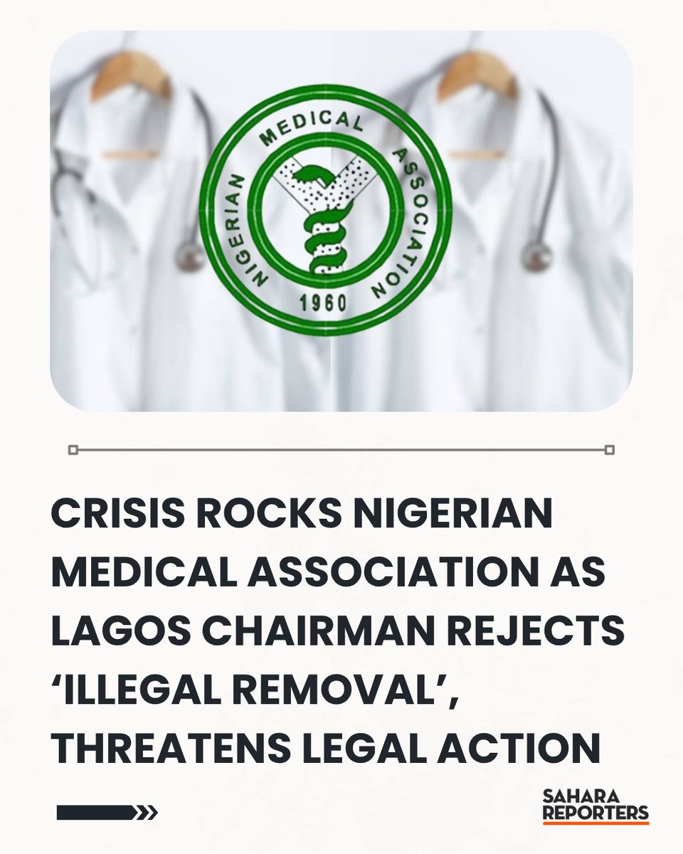 SaharaReporters's tweet photo. Crisis Rocks Nigerian Medical Association As Lagos Chairman Rejects ‘Illegal Removal’, Threatens Legal Action | Sahara Reporters    https://t.co/2mHnxoYpZO https://t.co/95ctmNtspe