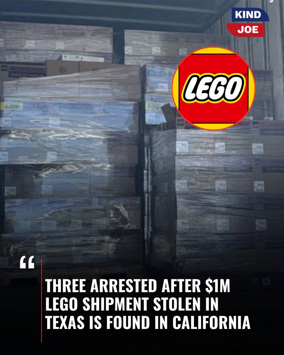 TheKindJoe's tweet photo. Police have arrested three people after a massive shipment of Lego sets worth $1 million was stolen in Texas and later found across the country in California. 

The investigation began when a trailer full of the popular toys went missing, leading authorities on a search that ended with the recovery of the stolen goods in a warehouse. 

Officials say the suspects are now facing charges for their role in the heist as investigators look into how the shipment was moved across state lines.  

Read the full report on the recovery and the arrests — LINK IN BIO  

Comment Joe to follow updates on this story and be added to our uncensored news recap, it’s always free.