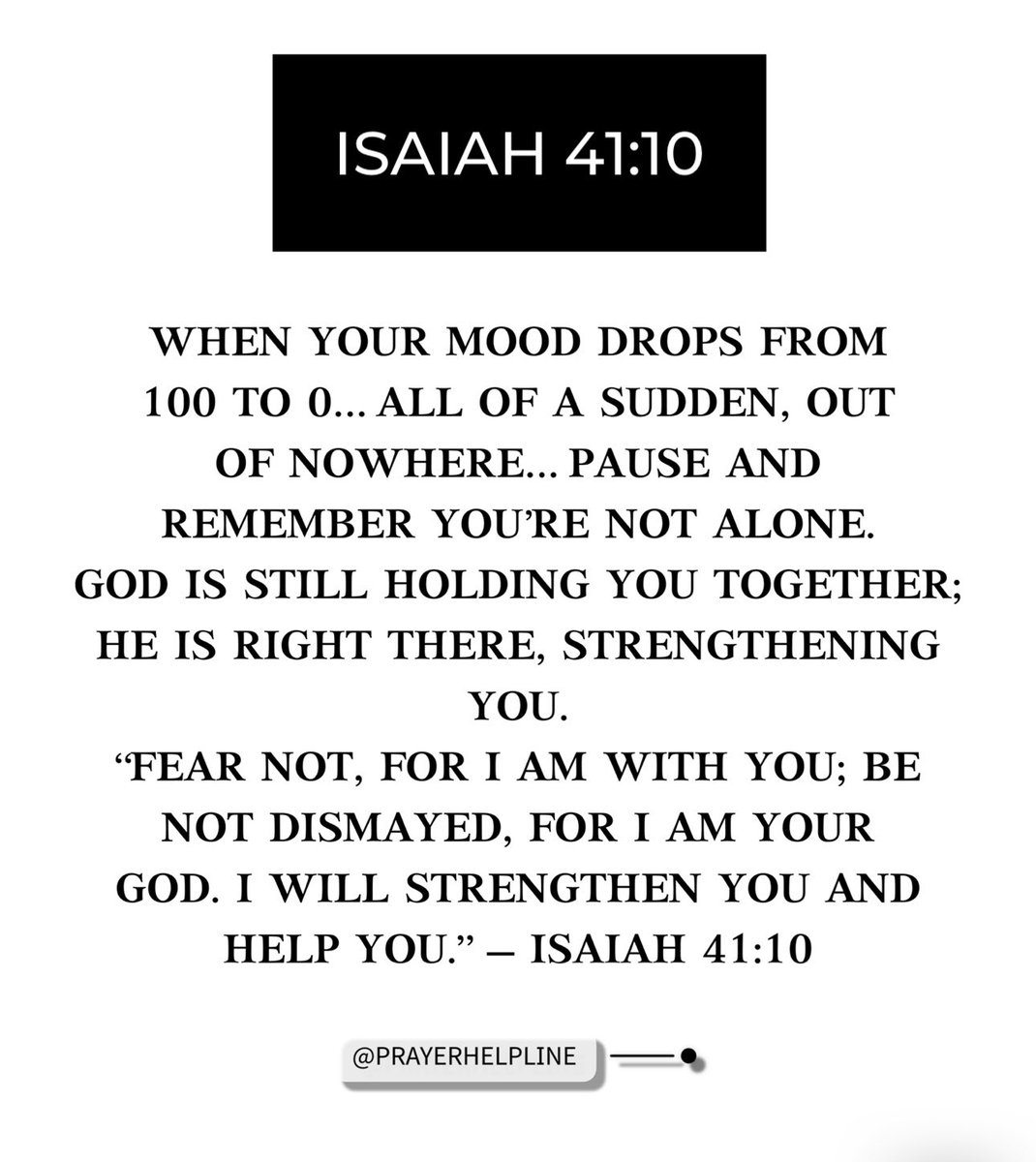 _prayerhelpline's tweet photo. ✝️“Fear not, for I am with you; be not dismayed, for I am your God. I will strengthen you and help you.” — Isaiah 41:10
#BibleStudy #BibleVerse #BibleQuote https://t.co/7dqPSp3m2E