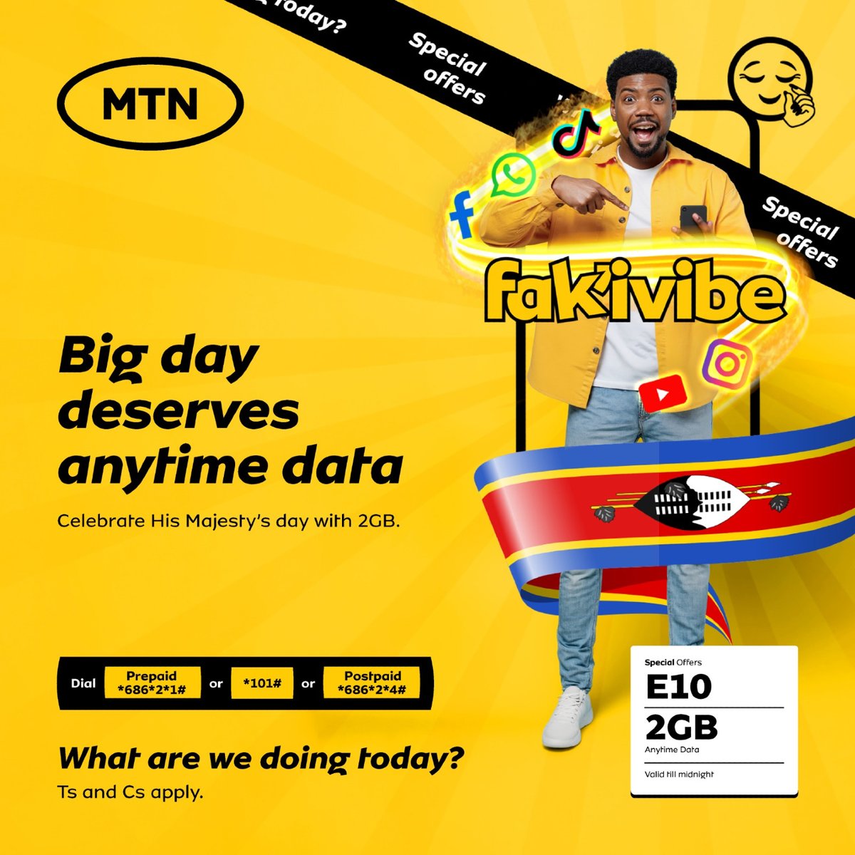 MTNEswatini's tweet image. Celebrate His Majesty’s Day the connected way with 2GB for just E10 📲🔥

From sharing moments to staying in the conversation — we’ve got you covered all day.

Dial *686# or *101# to get yours now.

#Fakivibe #eswatinismakoyanetwork #StayConnected