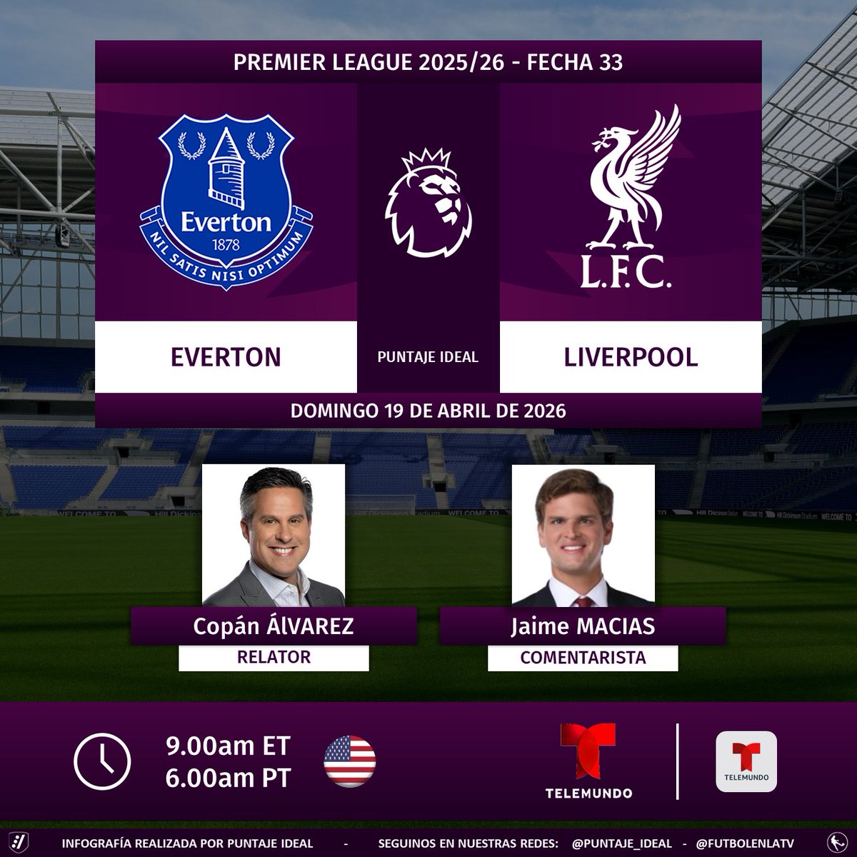 Puntaje_Ideal's tweet image. ⚽ #PremierLeague 🏴󠁧󠁢󠁥󠁮󠁧󠁿 | #Everton vs. #Liverpool 
🎙 Relator: @CopanAlvarez 
🎙 Comentarista: @Jaimefmacias 
📺 @Telemundo 🇺🇸
💻📱 @Telemundo App 🇺🇸
🤳 #PremierLeagueTelemundo - #EVELIV 
Dale RT 🔃