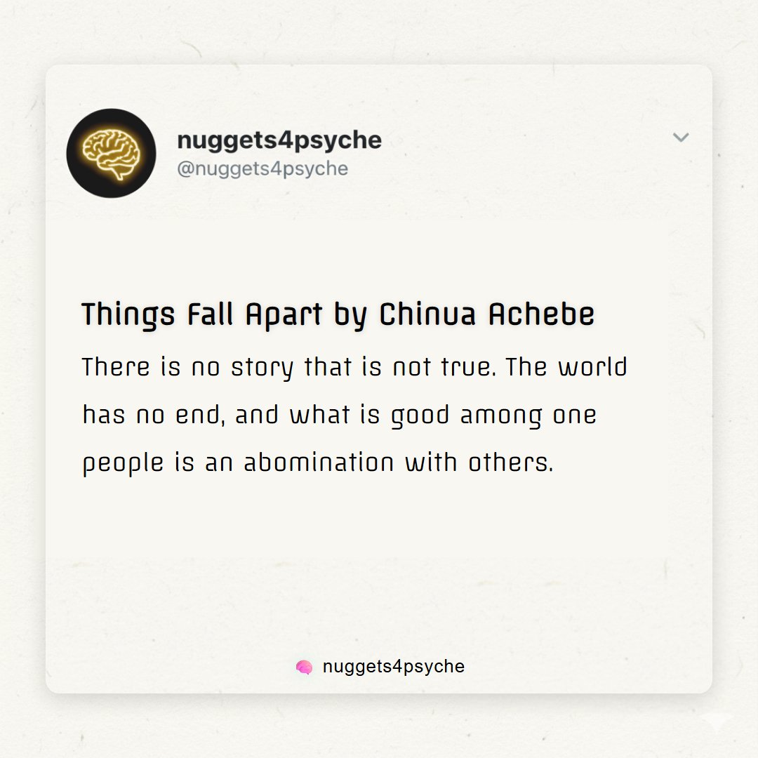 nuggets4psyche's tweet image. Things Fall Apart by Chinua Achebe

There is no story that is not true. The world has no end, and what is good among one people is an abomination with others.

#CulturalIdentity #GlobalConflict #Achebe #ThingsFallApart #WorldAffairs