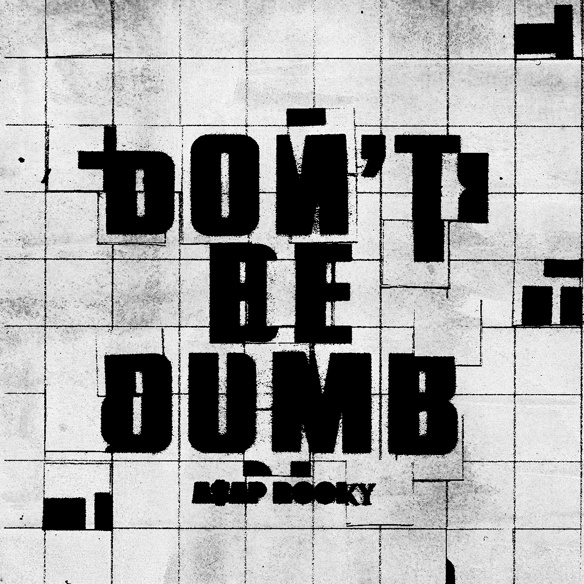 Rusty_Works's tweet image. DONT BE DUMB for @asvpxrocky alternate covers. Mixed Media #dontbedumb #asaprocky #mixedmedia #graphicdesign #hiphop #typography Rockyfan pages what do you yall think?