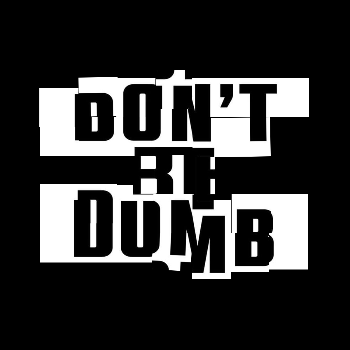 Rusty_Works's tweet image. DONT BE DUMB for @asvpxrocky alternate covers. Mixed Media #dontbedumb #asaprocky #mixedmedia #graphicdesign #hiphop #typography Rockyfan pages what do you yall think?