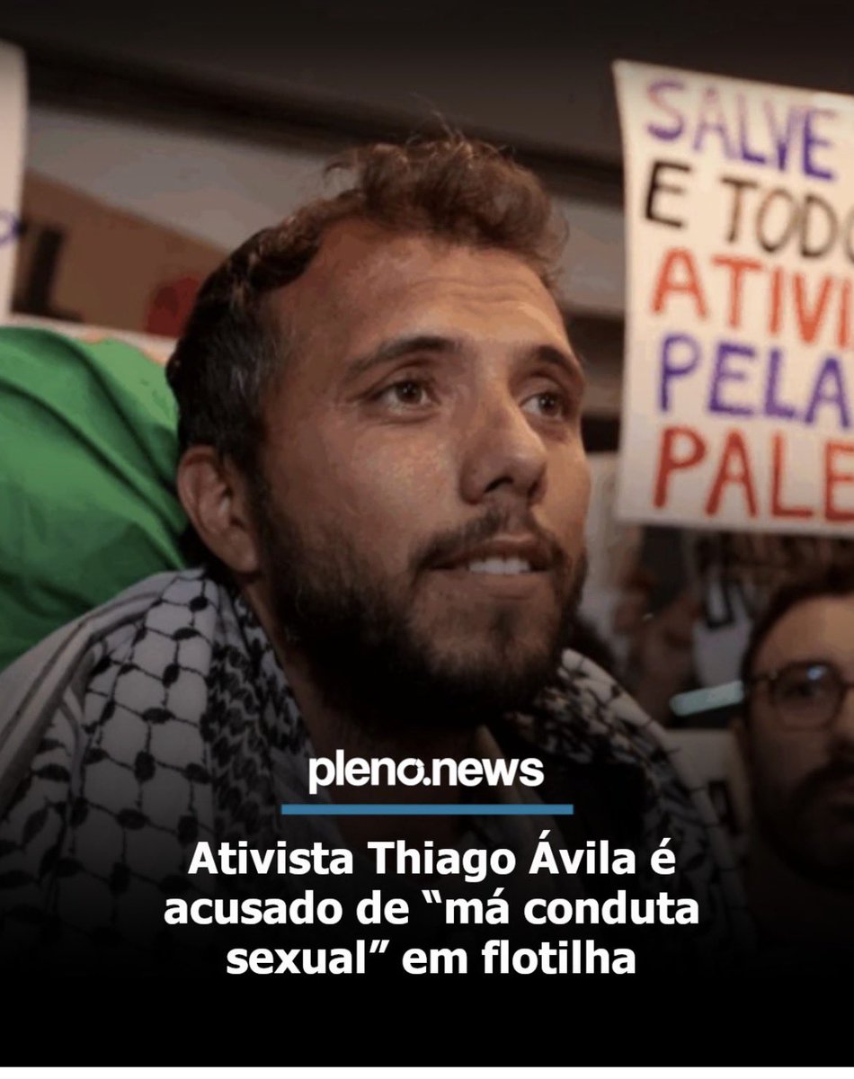 Alguém esperava alguma coisa diferente do amiguinho da Greta? 

“O ativista brasileiro Thiago Ávila está sendo acusado de má conduta sexual a bordo da Flotilha Global Sumud, que partiu de Barcelona, na Espanha, no último domingo rumo a Gaza para uma suposta ajuda humanitária. 
O